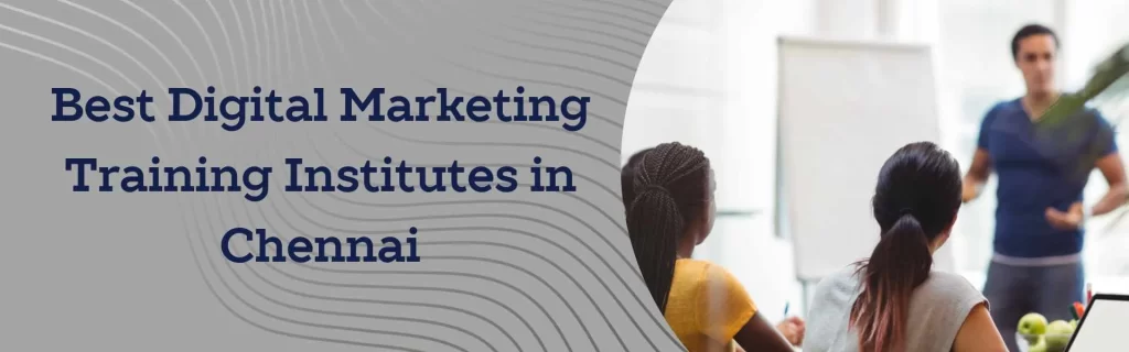 Digital Marketing Training Institutes in Chennai