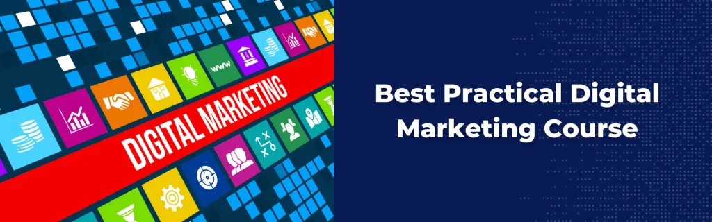 Best Practical Digital Marketing Course